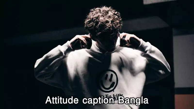 Attitude caption Bangla