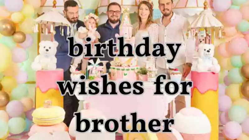 birthday wishes for brother
